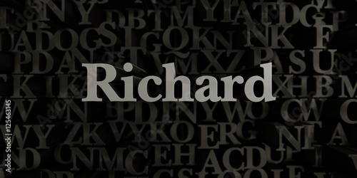 Richard - Stock image of 3D rendered metallic typeset headline illustration. Can be used for an online banner ad or a print postcard.