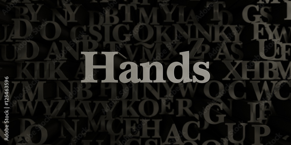 Hands - Stock image of 3D rendered metallic typeset headline illustration.  Can be used for an online banner ad or a print postcard.