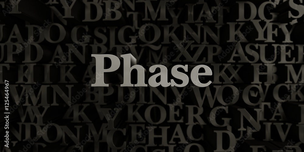 Phase - Stock image of 3D rendered metallic typeset headline illustration.  Can be used for an online banner ad or a print postcard.