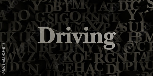 Driving - Stock image of 3D rendered metallic typeset headline illustration. Can be used for an online banner ad or a print postcard.