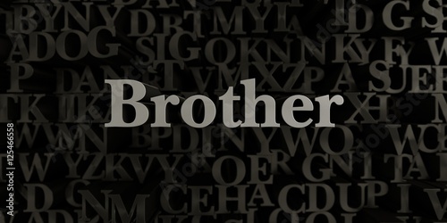 Brother - Stock image of 3D rendered metallic typeset headline illustration. Can be used for an online banner ad or a print postcard.