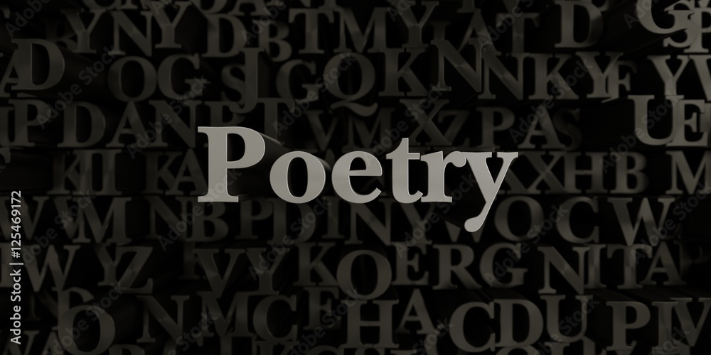 Poetry - Stock image of 3D rendered metallic typeset headline illustration.  Can be used for an online banner ad or a print postcard.