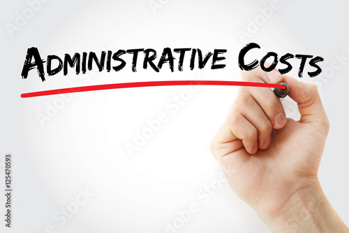 Hand writing Administrative costs with marker, concept background
