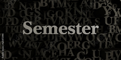 Semester - Stock image of 3D rendered metallic typeset headline illustration.  Can be used for an online banner ad or a print postcard.