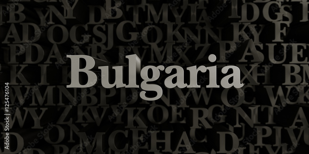 Bulgaria - Stock image of 3D rendered metallic typeset headline illustration.  Can be used for an online banner ad or a print postcard.