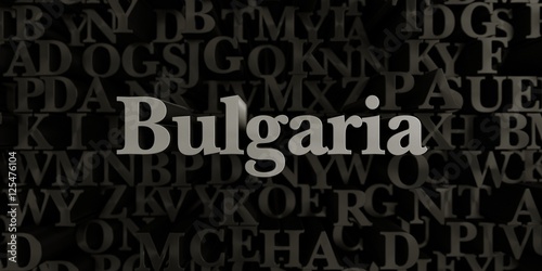Bulgaria - Stock image of 3D rendered metallic typeset headline illustration. Can be used for an online banner ad or a print postcard.