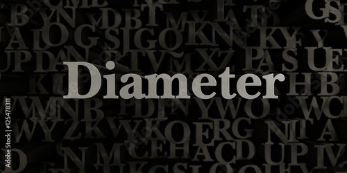 Diameter - Stock image of 3D rendered metallic typeset headline illustration. Can be used for an online banner ad or a print postcard.