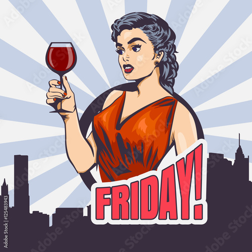 Woman with wine and lettering "Friday". Cityscape on the background. Vector image.
