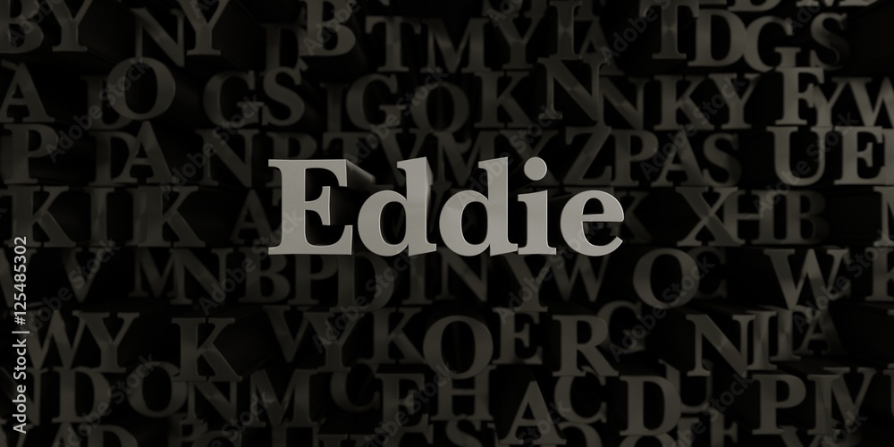 Eddie - Stock image of 3D rendered metallic typeset headline illustration.  Can be used for an online banner ad or a print postcard.