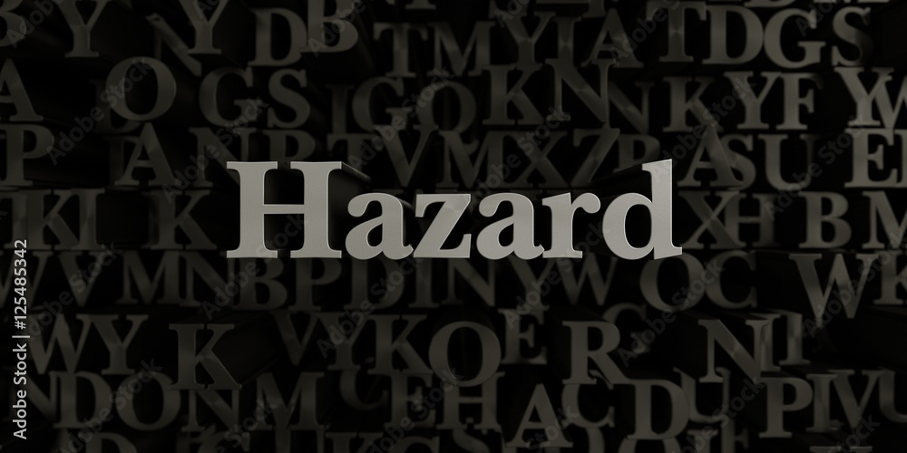 Hazard - Stock image of 3D rendered metallic typeset headline illustration.  Can be used for an online banner ad or a print postcard.