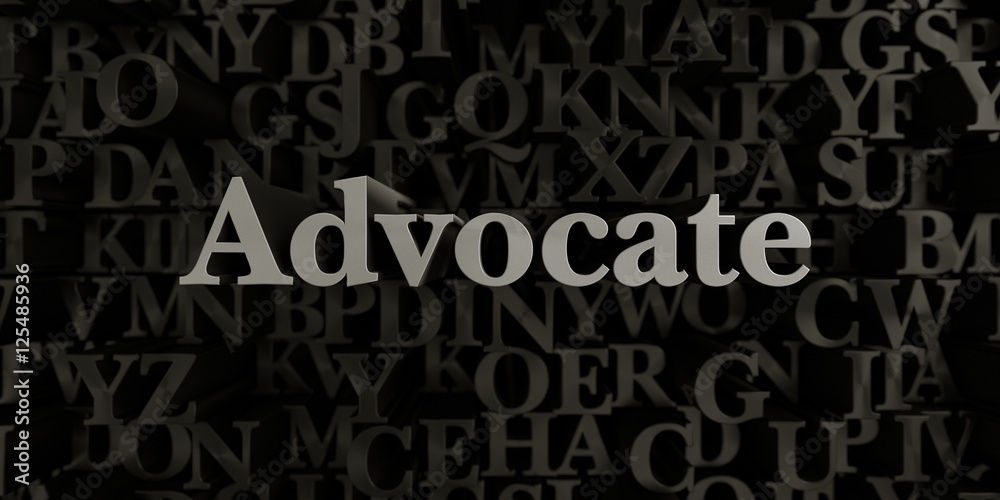 Advocate - Stock image of 3D rendered metallic typeset headline illustration.  Can be used for an online banner ad or a print postcard.