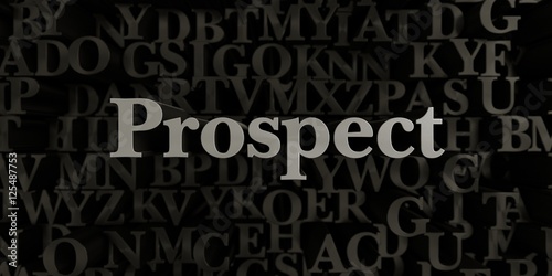 Prospect - Stock image of 3D rendered metallic typeset headline illustration. Can be used for an online banner ad or a print postcard.