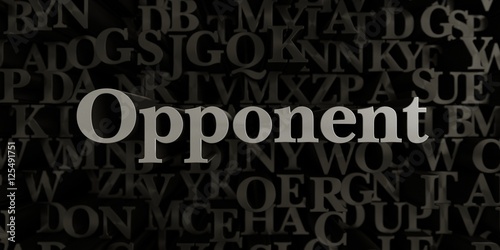 Opponent - Stock image of 3D rendered metallic typeset headline illustration. Can be used for an online banner ad or a print postcard.