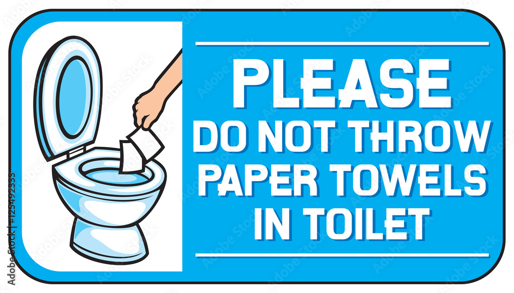please do not throw paper towels in the toilet sign Stock Vector | Adobe  Stock