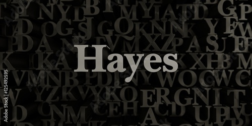Hayes - Stock image of 3D rendered metallic typeset headline illustration. Can be used for an online banner ad or a print postcard.