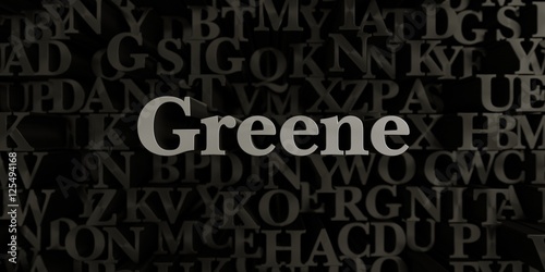 Greene - Stock image of 3D rendered metallic typeset headline illustration. Can be used for an online banner ad or a print postcard.