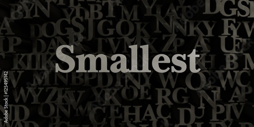 Smallest - Stock image of 3D rendered metallic typeset headline illustration.  Can be used for an online banner ad or a print postcard.