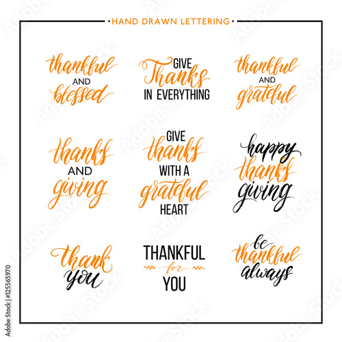 Thanksgiving text set - be thankful, thanks giving day, give thanks, thank you, grateful and blessed, vector lettering for greeting card, poster, banner, print, handwritten calligraphy