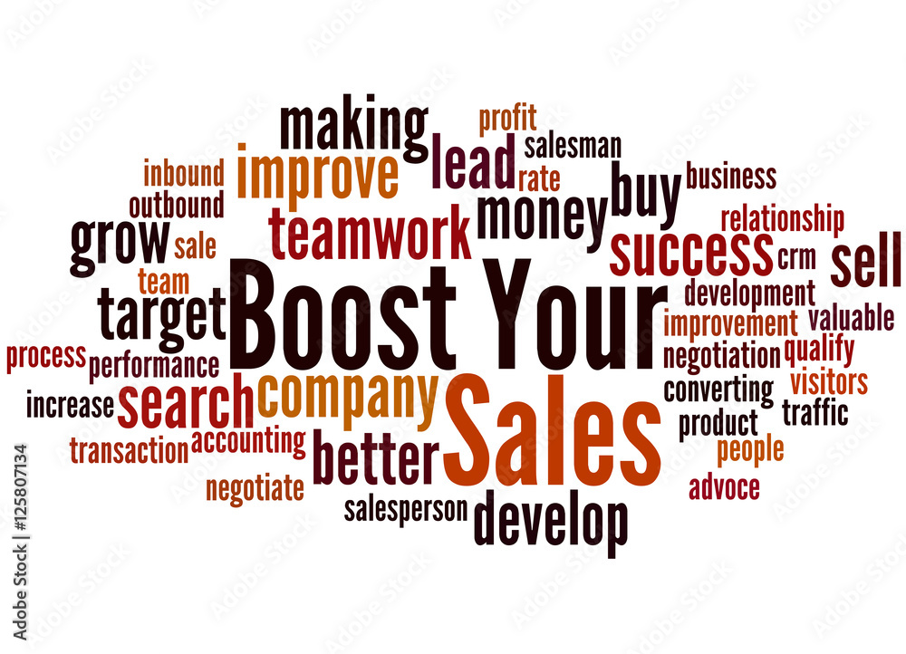 Boost Your Sales, word cloud concept Boost Your Sales, word cloud concept