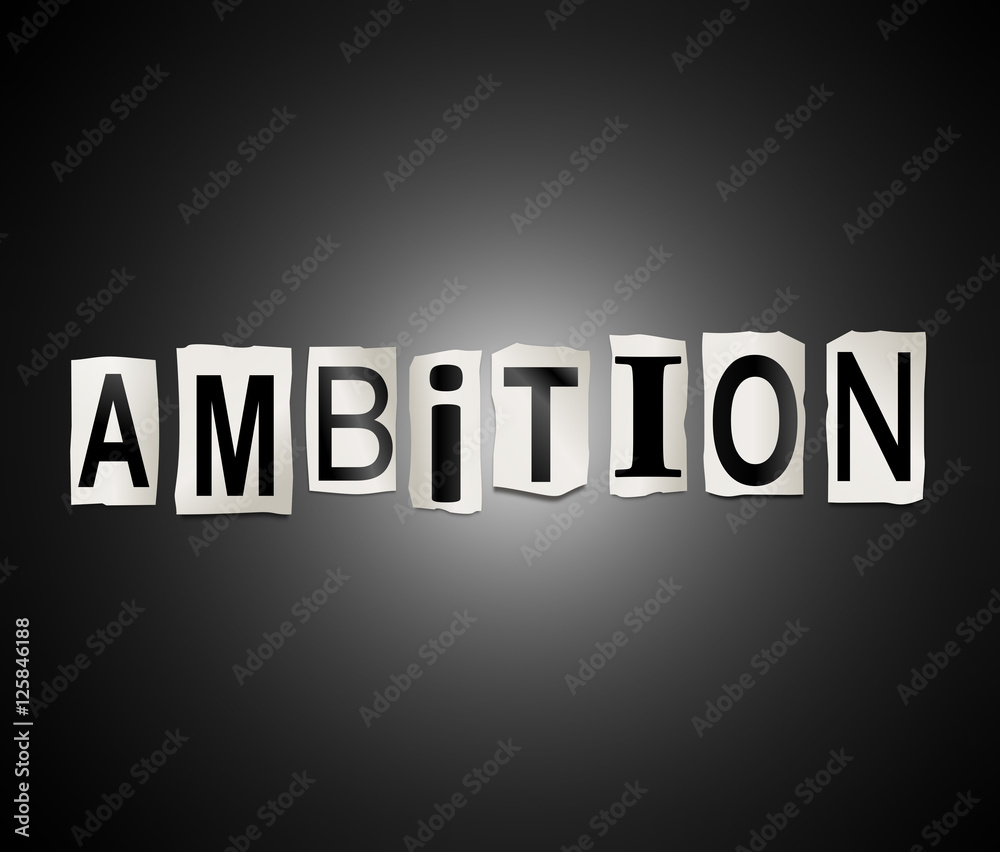 Ambition word concept.