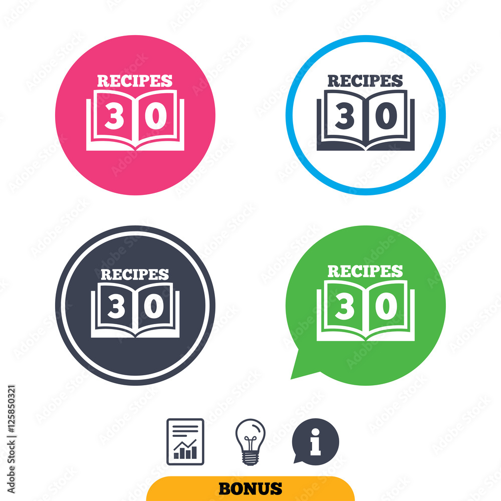 Cookbook sign icon. 30 Recipes book symbol. Report document, information sign and light bulb icons. Vector Cookbook sign icon. 30 Recipes book symbol. Report document, information sign and light bulb icons. Vector