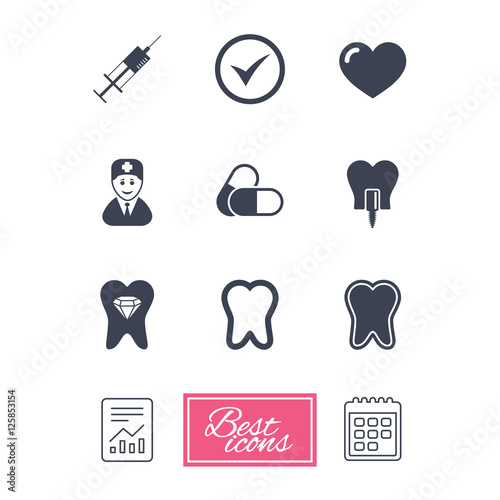 Tooth, dental care icons. Stomatology, syringe and implant signs. Healthy teeth, dentist and pills symbols. Report document, calendar icons. Vector