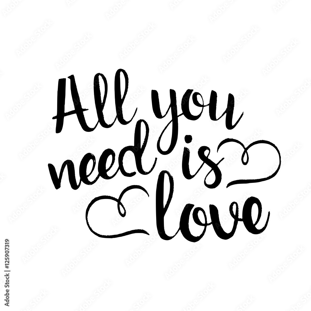 All you need is love handwritten lettering