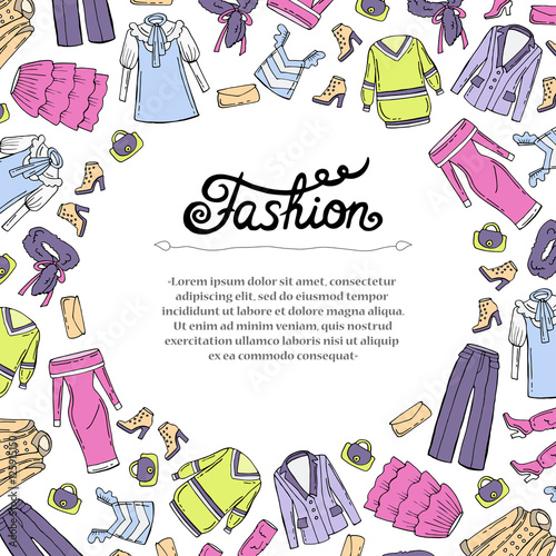 Cover with hand drawn colored clothes for women on white background. Illustration on the theme of fashion