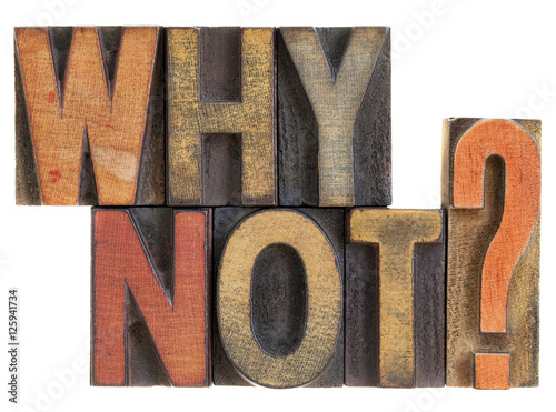 Why not? Question in wood type. photo