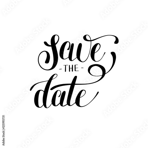 save the date black and white hand lettering inscription typogra