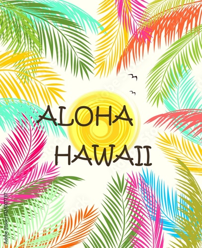 Aloha Hawaii summer beach party poster with colorful palm leaves and sun