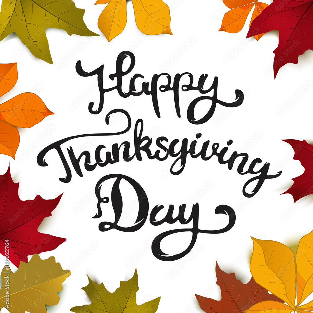Happy Thanksgiving Day. Hand drawn lettering with yellow autumn leaves isolated on white background. Design element for poster, flyer, greeting card. Vector illustration.