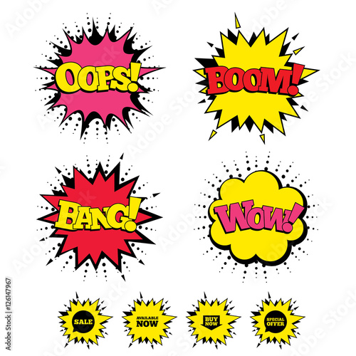 Comic Boom, Wow, Oops sound effects. Sale icons. Special offer speech bubbles symbols. Buy now arrow shopping signs. Available now. Speech bubbles in pop art. Vector