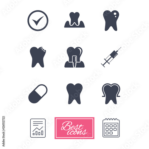 Tooth, dental care icons. Stomatology, syringe and implant signs. Healthy teeth, caries and pills symbols. Report document, calendar icons. Vector