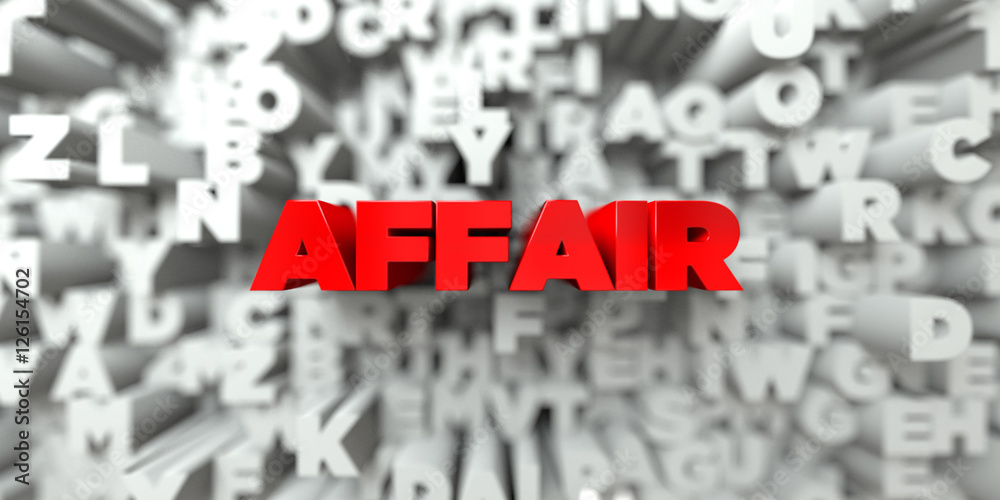 AFFAIR - Red text on typography background - 3D rendered royalty free stock image. This image can be used for an online website banner ad or a print postcard. AFFAIR - Red text on typography background - 3D rendered royalty free stock image. This image can be used for an online website banner ad or a print postcard.