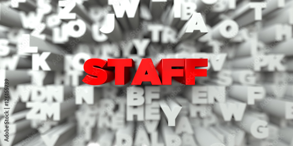 STAFF - Red text on typography background - 3D rendered royalty free stock image. This image can be used for an online website banner ad or a print postcard. STAFF - Red text on typography background - 3D rendered royalty free stock image. This image can be used for an online website banner ad or a print postcard.