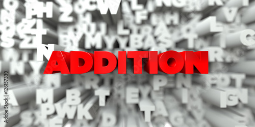 ADDITION -  Red text on typography background - 3D rendered royalty free stock image. This image can be used for an online website banner ad or a print postcard. © Chris Titze Imaging