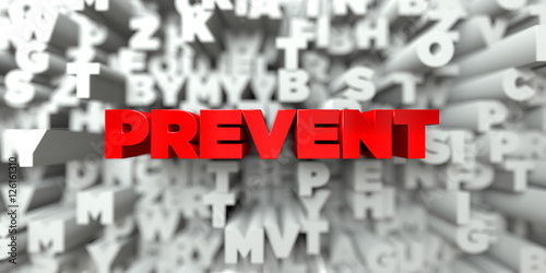 PREVENT -  Red text on typography background - 3D rendered royalty free stock image. This image can be used for an online website banner ad or a print postcard.