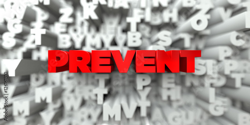 PREVENT -  Red text on typography background - 3D rendered royalty free stock image. This image can be used for an online website banner ad or a print postcard. photo