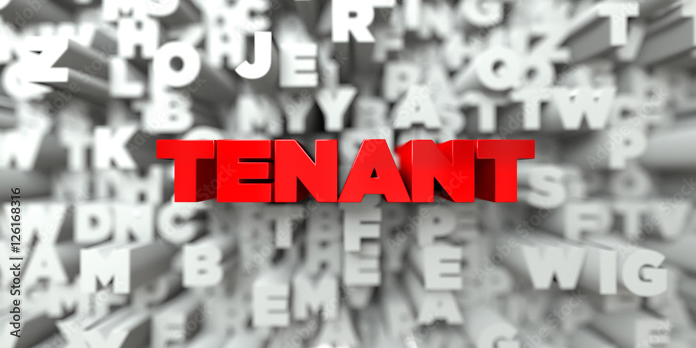 TENANT - Red text on typography background - 3D rendered royalty free stock image. This image can be used for an online website banner ad or a print postcard. TENANT - Red text on typography background - 3D rendered royalty free stock image. This image can be used for an online website banner ad or a print postcard.