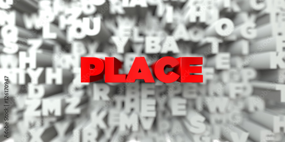 PLACE - Red text on typography background - 3D rendered royalty free stock image. This image can be used for an online website banner ad or a print postcard. PLACE - Red text on typography background - 3D rendered royalty free stock image. This image can be used for an online website banner ad or a print postcard.