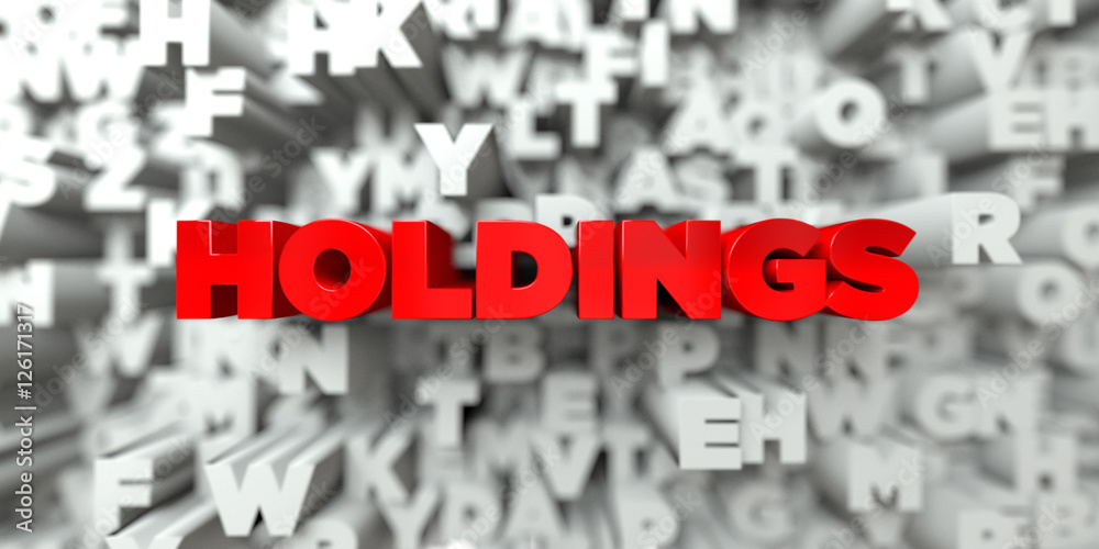 HOLDINGS - Red text on typography background - 3D rendered royalty free stock image. This image can be used for an online website banner ad or a print postcard. HOLDINGS - Red text on typography background - 3D rendered royalty free stock image. This image can be used for an online website banner ad or a print postcard.