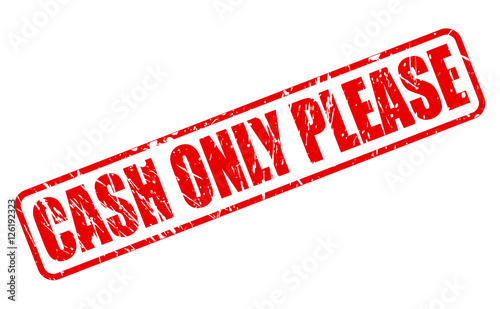 CASH ONLY PLEASE red stamp text