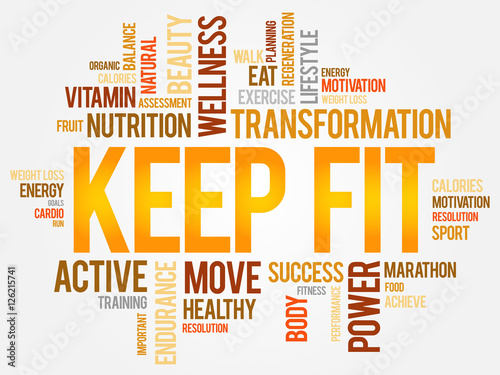 KEEP FIT word cloud collage, health concept background