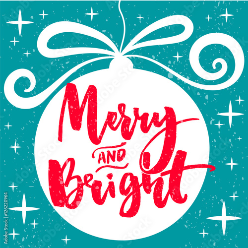 Merry and bright text on Christmas tree decoration. Red vector calligraphy. Christmas card design.