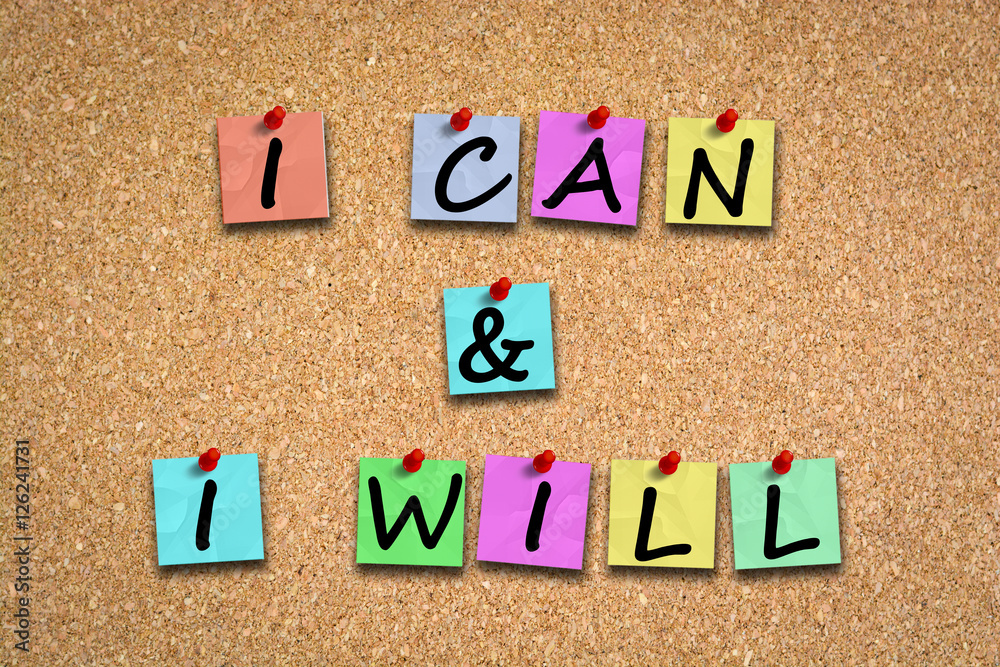 I can and I will motivation words with adhesive notes and pins on cork billboard I can and I will motivation words with adhesive notes and pins on cork billboard