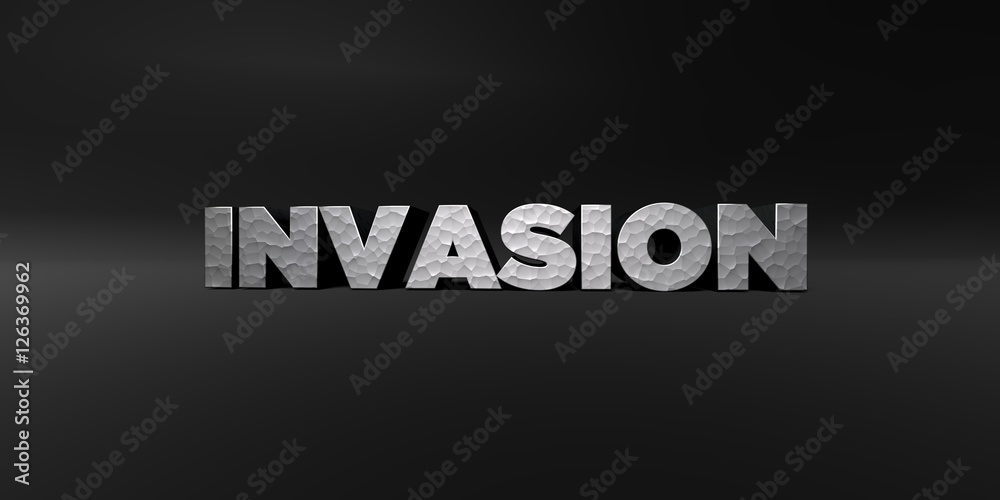 INVASION - hammered metal finish text on black studio - 3D rendered royalty free stock photo. This image can be used for an online website banner ad or a print postcard.