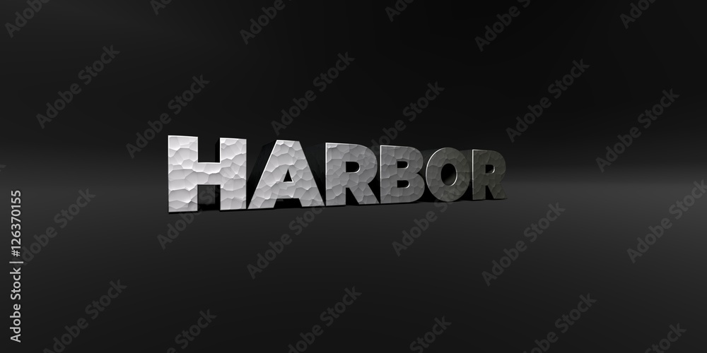 Obraz premium HARBOR - hammered metal finish text on black studio - 3D rendered royalty free stock photo. This image can be used for an online website banner ad or a print postcard.