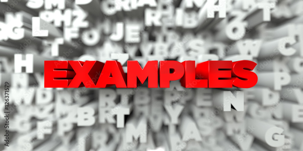EXAMPLES - Red text on typography background - 3D rendered royalty free stock image. This image can be used for an online website banner ad or a print postcard. EXAMPLES - Red text on typography background - 3D rendered royalty free stock image. This image can be used for an online website banner ad or a print postcard.