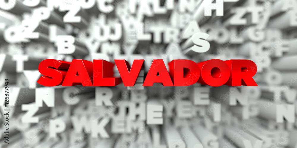 SALVADOR - Red text on typography background - 3D rendered royalty free stock image. This image can be used for an online website banner ad or a print postcard. SALVADOR - Red text on typography background - 3D rendered royalty free stock image. This image can be used for an online website banner ad or a print postcard.